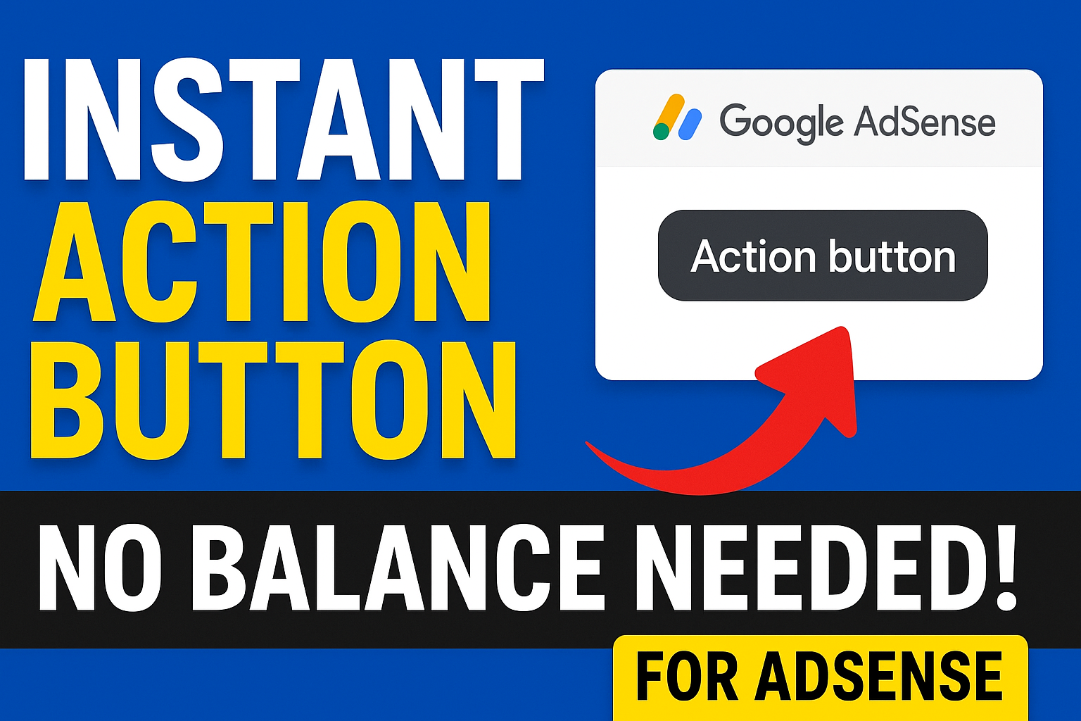 AdSense Action Button