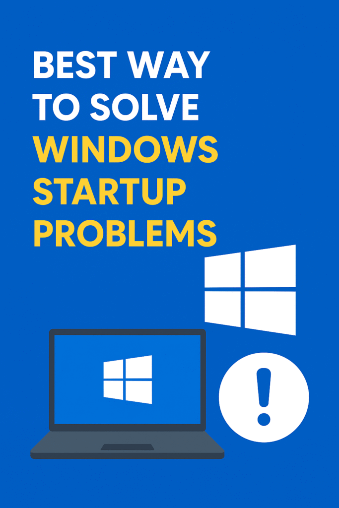 Windows Startup Problems